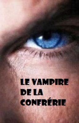 Le vampire de la Confrérie