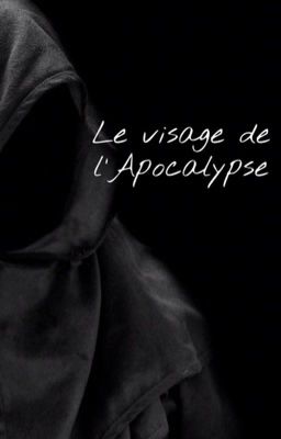 Le visage de l'Apocalypse