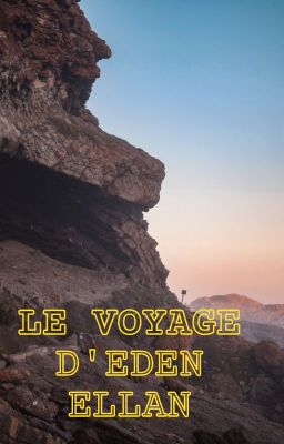 Le voyage d'Eden Ellan