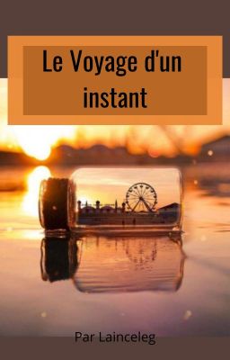 Le Voyage d'un instant