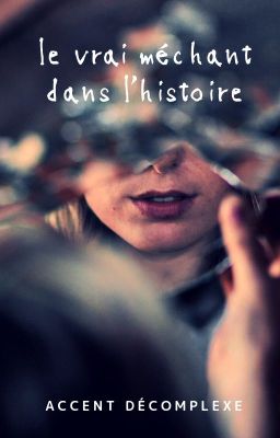 Le vrai méchant dans l'histoire