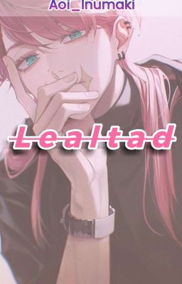 Lealtad |Sanzu × Lectora|