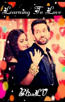 Learning To Love✔ (Shivika)