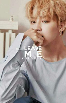 Leave me | PJM