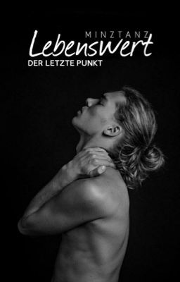 Lebenswert - der letzte Punkt | #wattys2015