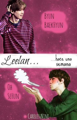 Leelan... hace una semana *[SeBaek]