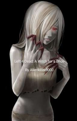 Left 4 Dead: A Witch for a Bride