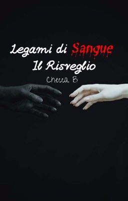 Legami di sangue: il risveglio