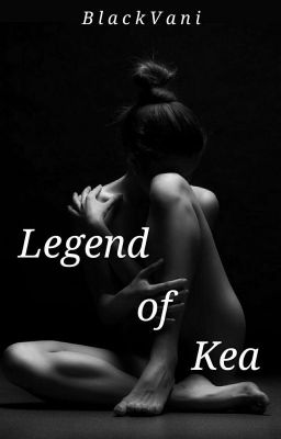 Legend of Kea