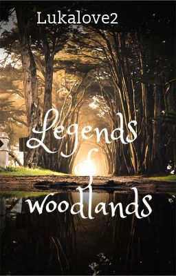 legends of woodlands