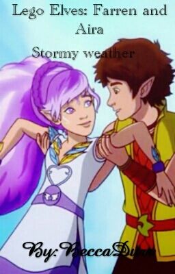 LEGO ELVES:Farren And Aira Stormy Weather