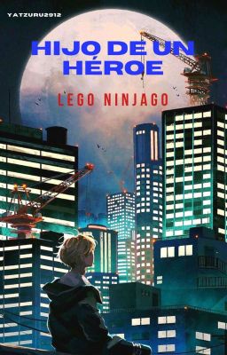 LEGO NINJAGO: Hijo de un Héroe 