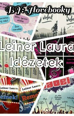 Leiner Laura idézetek/befejezett