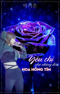 [LELyn] Yêu chị như những đóa hoa hồng tím