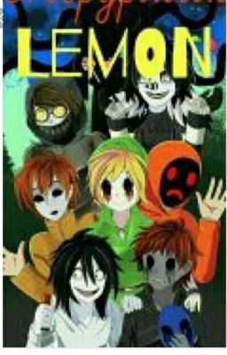 Lemmon  ( Creepypastas y tu) +18