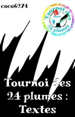 Les 24 Plumes : Textes