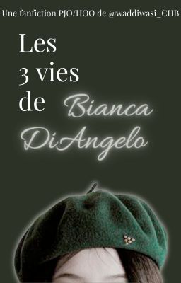 Les 3 vies de Bianca DiAngelo