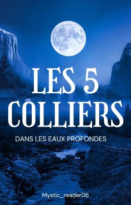 Les 5 colliers : Dans les eaux profondes