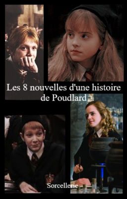 Les 8 nouvelles d'une histoire de Poudlard  (Fremione)