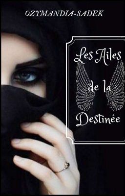 Les Ailes de la Destinée : Asma et Wâsil (En Cours) 