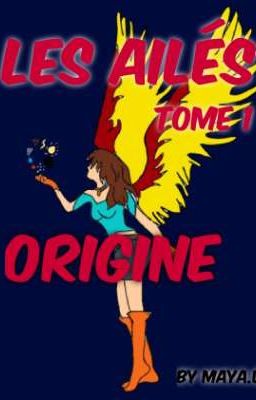 Les Ailés (Tome 1) ORIGINE