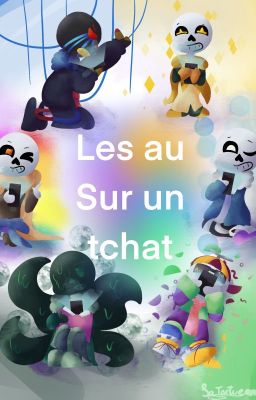 Les AU sur un Tchat