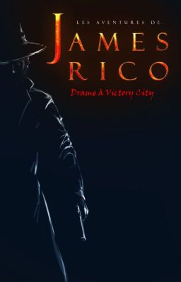 Les Aventures de James Rico - Drame a Victory City