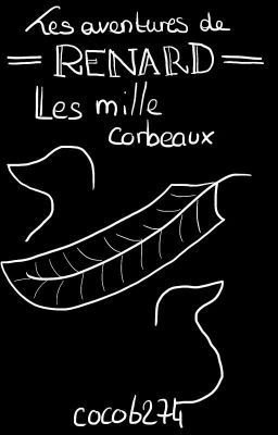 Les Aventures de Renard - Les Mille Corbeaux