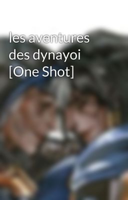 les aventures des dynayoi [One Shot]