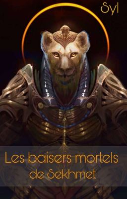 Les Baisers mortels de Sekhmet [Finish]