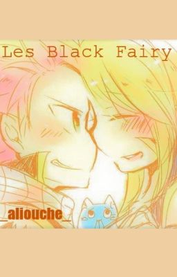 Les black fairy [ En Réécriture / Pause ]