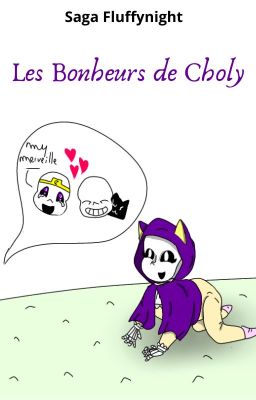 Les Bonheurs de Choly