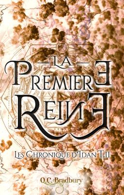 Les Chroniques d'Idan (tome 2) : La Première Reine