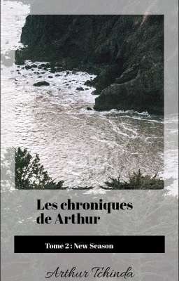 Les chroniques de Arthur 2