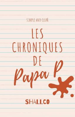 Les Chroniques de Papa P