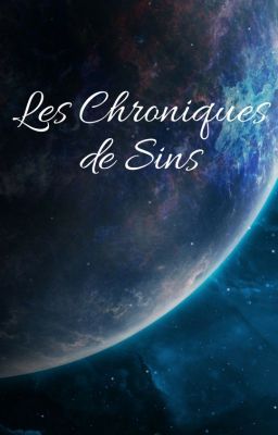 Les chroniques de Sins