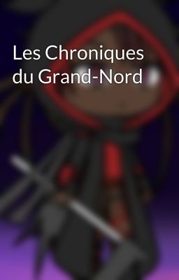 Les Chroniques du Grand-Nord