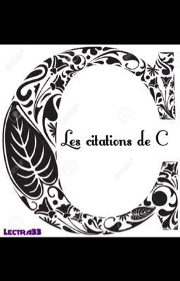 Les citations de C