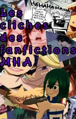 Les clichés des fanfiction MHA