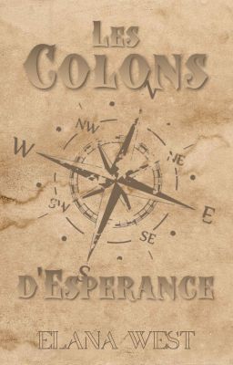 Les colons d'Espérance - EN PAUSE