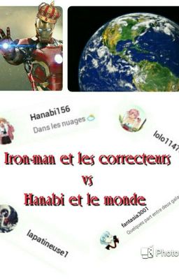 Les correcteurs et Iron-man vs le monde et Hanabi156