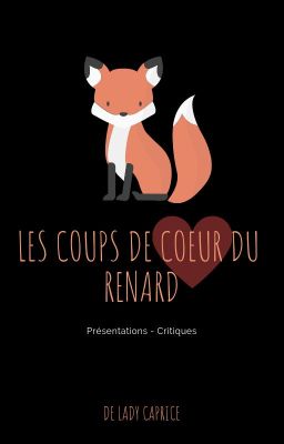 Les Coups de Cœur du Renard