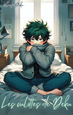 Les culottes de Deku [KatsuDeku] [En cours]