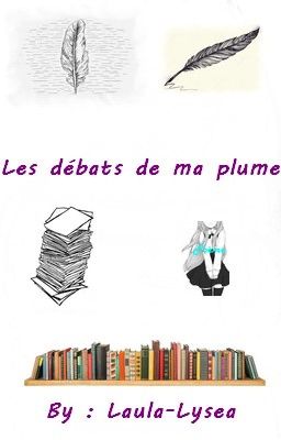 Les débats de ma plume