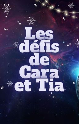 Les défis de Cara et Tia