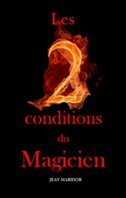 Les deux conditions du Magicien