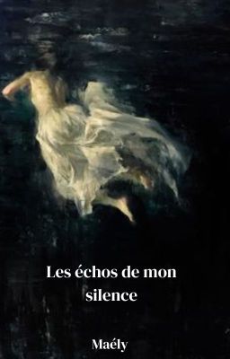 Les échos de mon silence