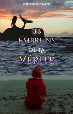 Les Embruns de la Vérité [TERMINÉ]