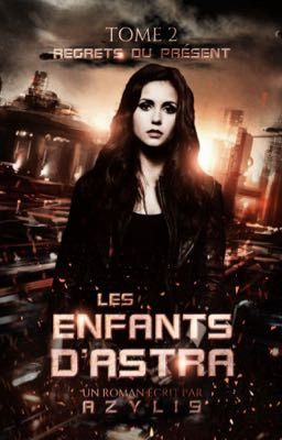 Les enfants d'Astra T3 & 4 [SOUS CONTRAT D'EDITION]