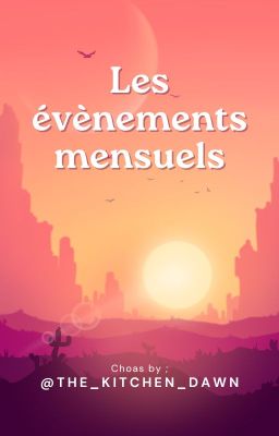 Les évènements mensuels